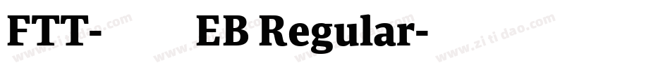 FTT-古今江戸 EB Regular字体转换